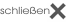 Schlie�en